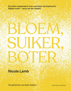 Het bakboek Bloem, boter, suiker van Nicola Lamb