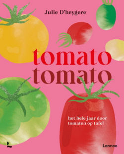 Het kookboek tomato tomato van Julie D'heygere.