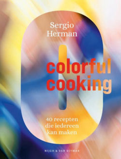 Het kookboek Colorful cooking van Sergio Hermans